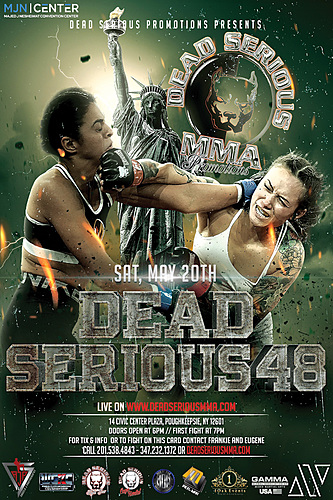 Dead Serious MMA Promotions Presents: Dead Serious 48 at the MJN Center poster
