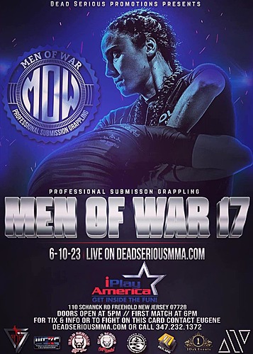 Dead Serious MMA Promotions Presents: Men of War 17  June 10 @ iPlay America poster