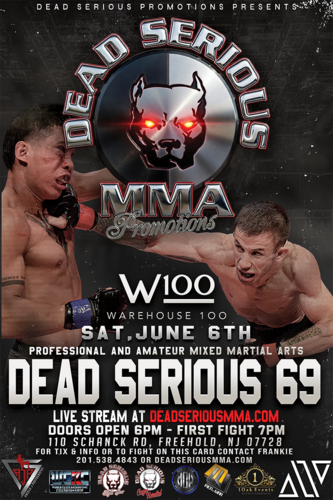 Dead Serious MMA Promotions Presents: Dead Serious 69 at iPlay America June 6th 2026 poster