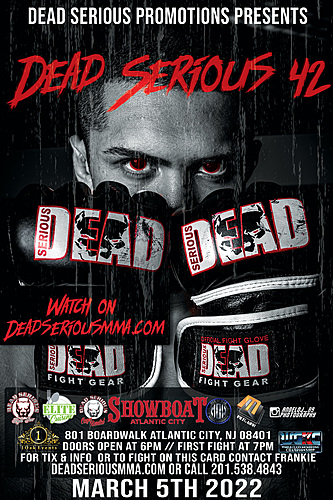 Dead Serious MMA Promotions Presents: Dead Serious 42 at The Showboat Hotel poster