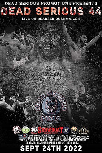 Dead Serious MMA Promotions Presents: Dead Serious 44 at The Showboat Hotel poster